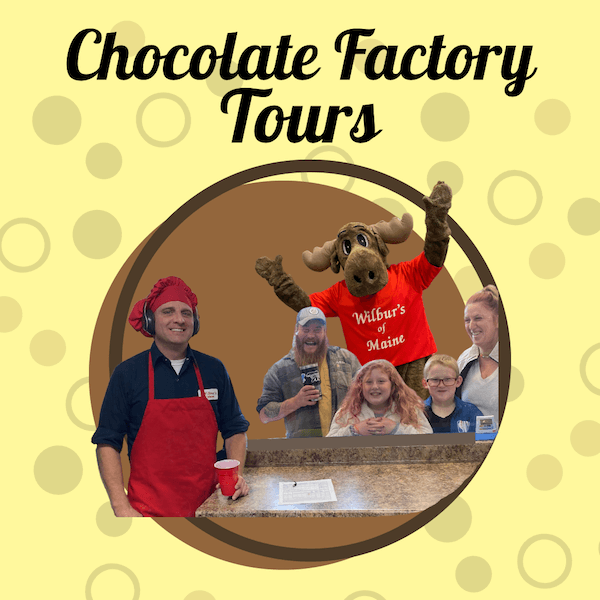 Wilbur's of Maine Chocolate Confections Chocolate Factory Tours